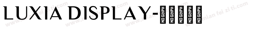 Luxia Display字体转换
